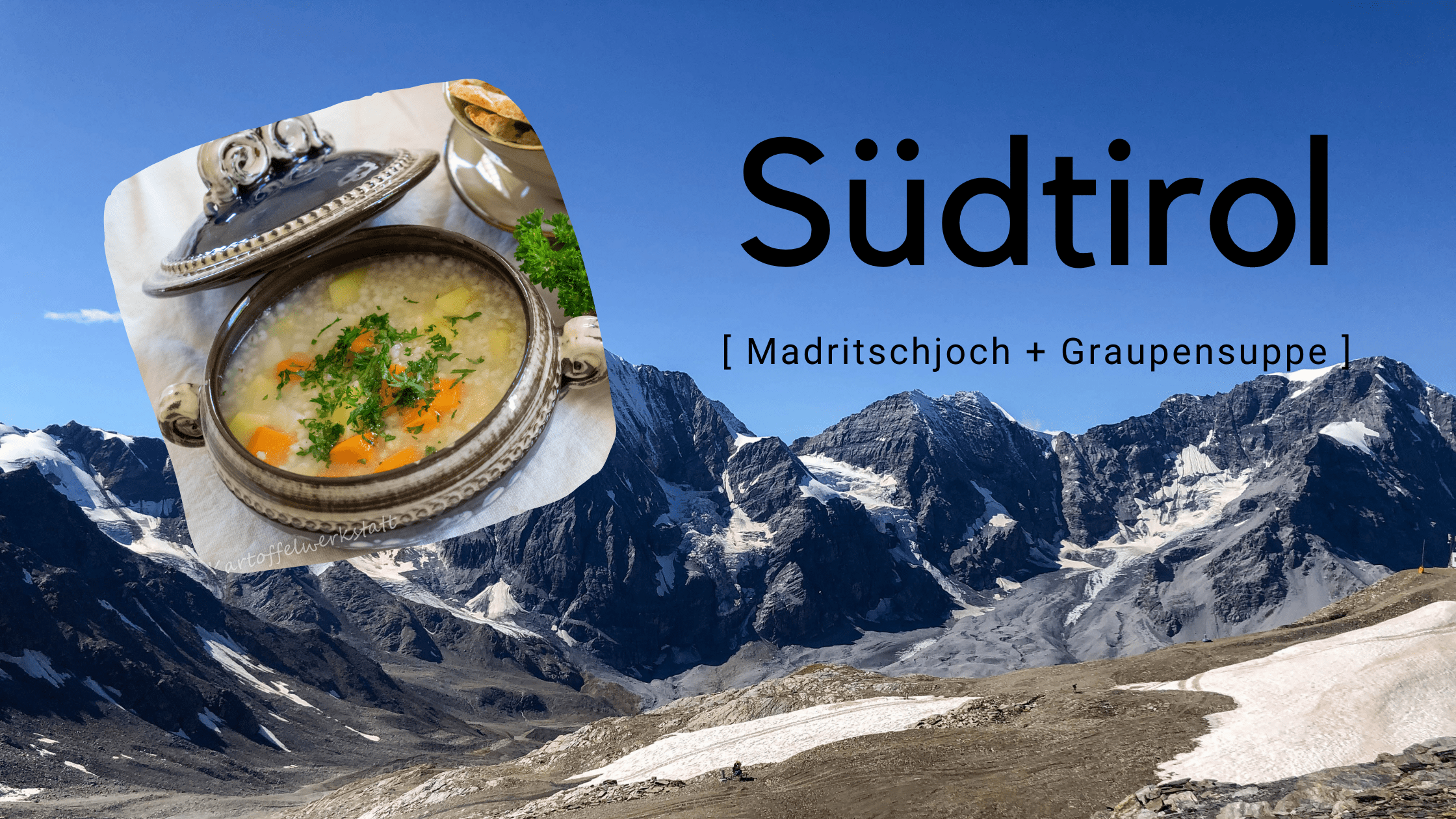 Südtirol Madritschjoch Grauoensuppe